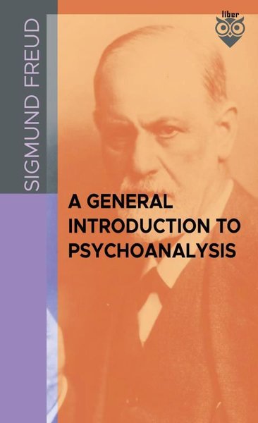 A General Introduction To Psychoanalysis Sigmund Freud