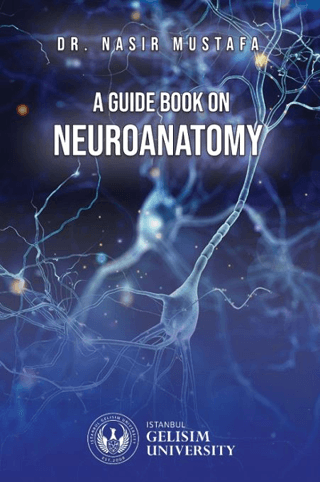 A Guide Book on Neuroanatomy Nasır Mustafa