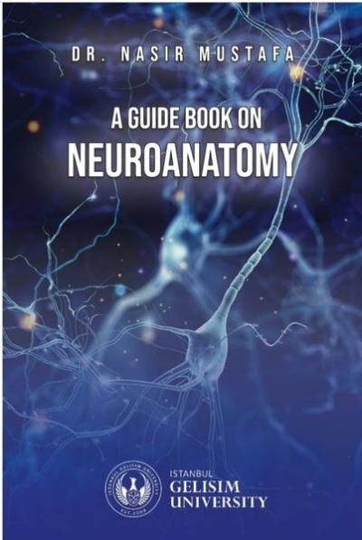 A Guide Book on Neuroanatomy Nasır Mustafa