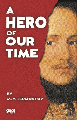 A Hero Of Our Time Mihail Yuryeviç Lermontov