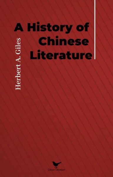 A History Of Chinese Literature Herbert A. Giles