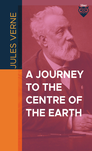 A Journey To The Centre Of The Earth Jules Verne