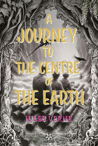 A Journey To The Centre Of The Earth Jules Verne