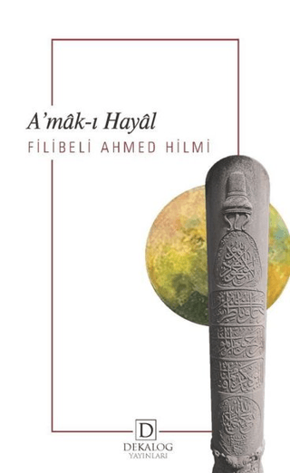 A'mak-ı Hayal Şehbenderzade Filibeli Ahmed Hilmi