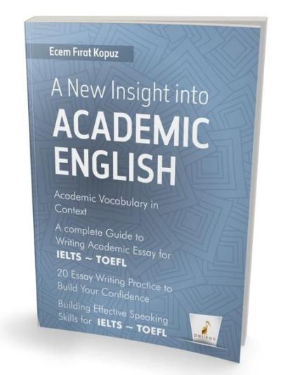 A New Insight İnto Academic English Ecem Fırat Kopuz