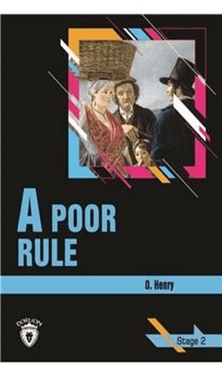 A Poor Rule Stage 2 (İngilizce Hikaye) O. Henry