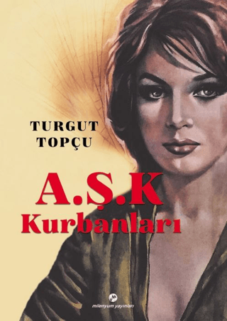 A.Ş.K Kurbanları Turgut Topçu