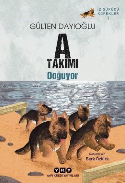 A Takımı Doğuyor - İz Sürücü Köpekler 1 Gülten Dayıoğlu