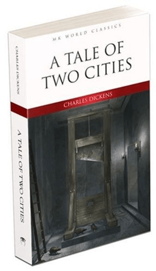 A Tale of Two Cities Charles Dickens