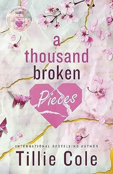 A Thousand Broken Pieces Tillie Cole