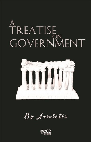 A Treatise On Government Aristotle