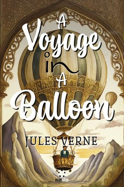 A Voyage in a Balloon Jules Verne