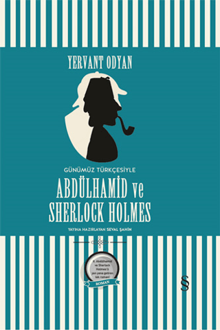 Abdülhamid ve Sherlock Holmes (Günümüz Türkçesi) (Ciltli) Yervant Odya