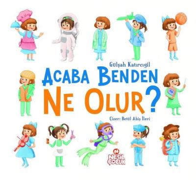 Acaba Benden Ne Olur? Gülşah Katırcıgil