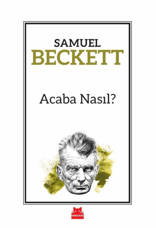 Acaba Nasıl? Samuel Beckett