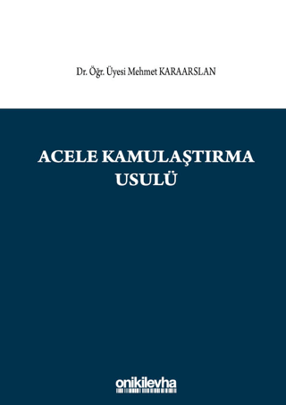 Acele Kamulaştırma Usulü Mehmet Karaarslan