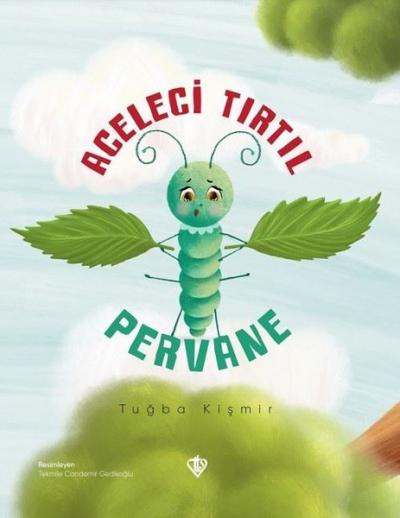 Aceleci Tırtıl Pervane Tuğba Kişmir