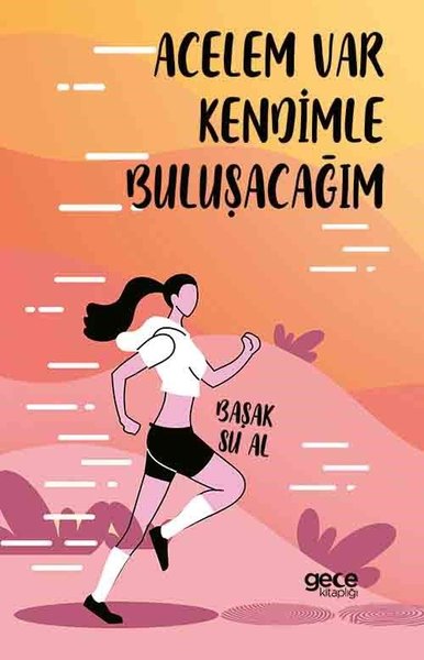 Acelem Var Kendimle Buluşacağım Başak Su Al