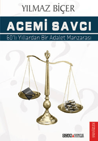 Acemi Savcı Yılmaz Biçer