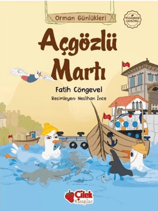 Açgözlü Martı - Orman Günlükleri 9 Fatih Cöngevel