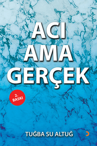 Acı Ama Gerçek Tuğba Su Altuğ