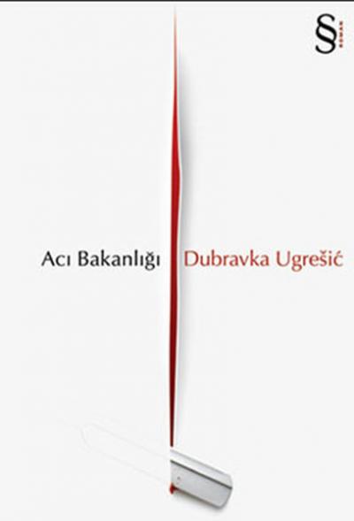 Acı Bakanlığı Dubravka Ugresic