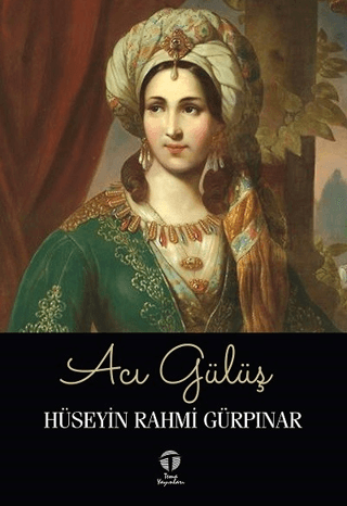 Acı Gülüş Hüseyin Rahmi Gürpınar