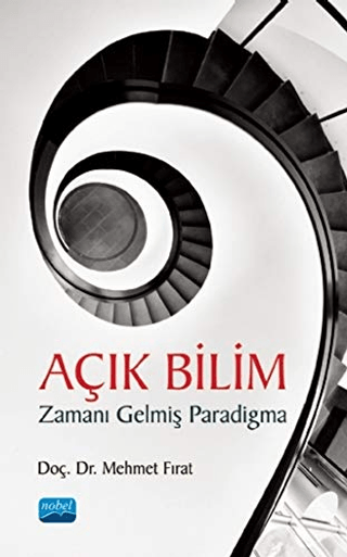 Açık Bilim Zamanı Gelmiş Paradigma Mehmet Fırat