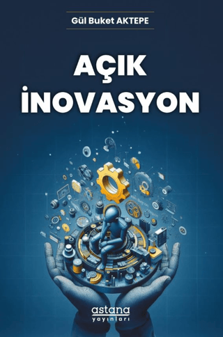 Açık İnovasyon Gül Buket Aktepe