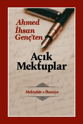 Açık Mektuplar - Ahmed İhsan Genç'ten (Ciltli) Mehmet Soylu