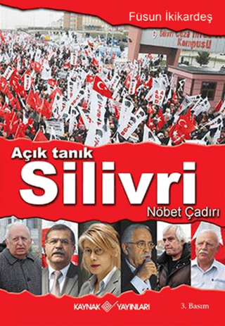 Açık Tanık Silivri Nöbet Çadırı %29 indirimli Füsun İkikardeş