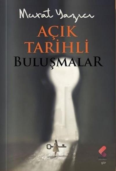 Açık Tarihli Buluşmalar Murat Yazıcı