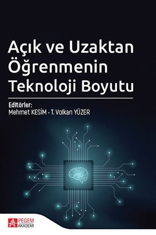 Açık ve Uzaktan Öğrenmenin Teknoloji Boyutu Mehmet Kesim