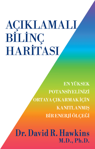 Açıklamalı Bilinç Haritası David R. Hawkins