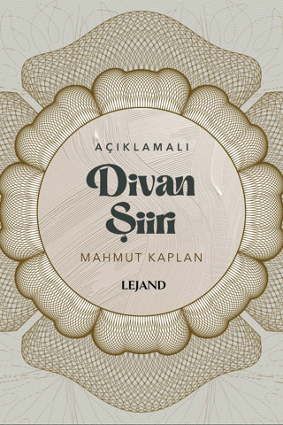 Divan Şiiri - Açıklamalı Mahmut Kaplan