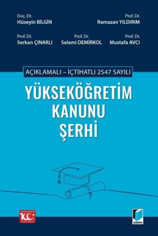 Açıklamalı - İçtihatlı 2547 sayılı Yükseköğretim Kanunu Şerhi (Ciltli)