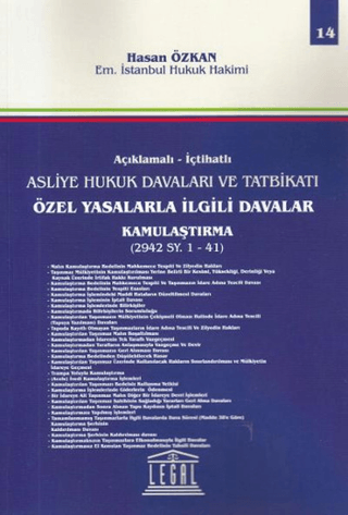 Açıklamalı - İçtihatlı Asliye Hukuk Davaları ve TatbikatınÖzel Yasalar