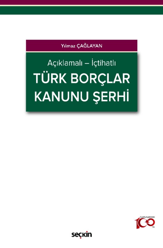 Açıklamalı - İçtihatlı Türk Borçlar Kanunu Şerhi (Ciltli) Yılmaz Çağla