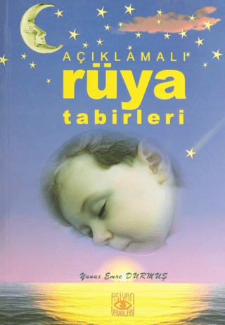 Açıklamalı Rüya Tabirleri Yunus Emre Durmuş