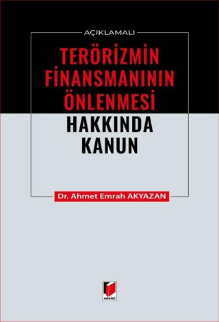 Açıklamalı Terörizmin Finansmanının Önlenmesi Hakkında Kanun Ahmet Emr