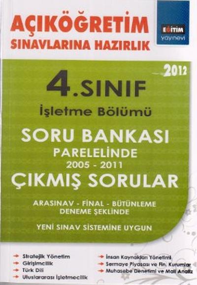 Açıköğretim Sınavlarına Hazırlık 4. Sınıf İşletme Bölümü 2012 Kolektif