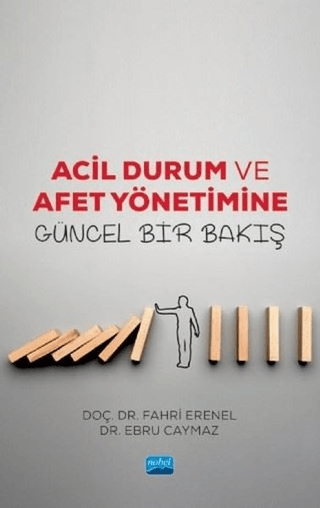 Acil Durum ve Afet Yönetimine Güncel Bir Bakış Ebru Caymaz