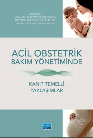 Acil Obstetrik Bakım Yönetiminde Kanıt Temelli Yaklaşımlar Kolektif