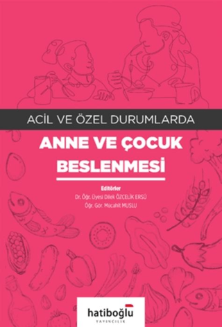 Acil ve Özel Durumlarda Anne ve Çocuk Beslenmesi Mücahit Muslu