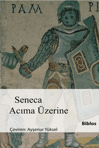 Acıma Üzerine Lucius Annaeus Seneca