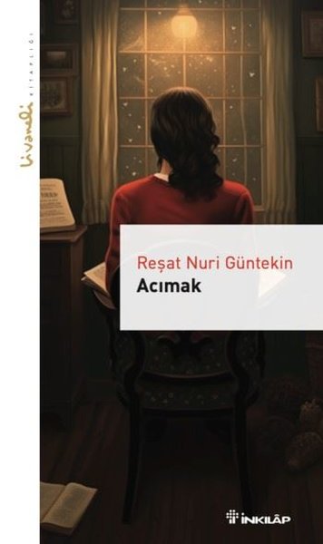 Acımak - Livaneli Kitaplığı Reşat Nuri Güntekin