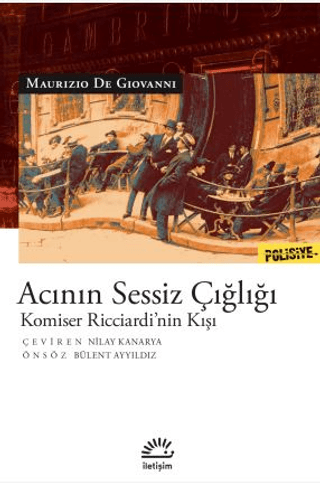 Acının Sessiz Çığlığı - Komiser Ricciardi'nin Kışı Maurizio De Giovann