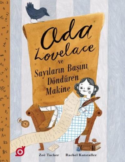 Ada Lovelace ve Sayıların Başını Döndüren Makine Zoe Tucker