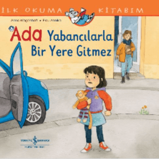 Ada Yabancılarla Bir Yere Gitmez - İlk Okuma Kitabım Anna Wagenhoff