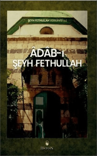 Adab-ı Şeyh Fethullah Şeyh Fethullah Verkanisi